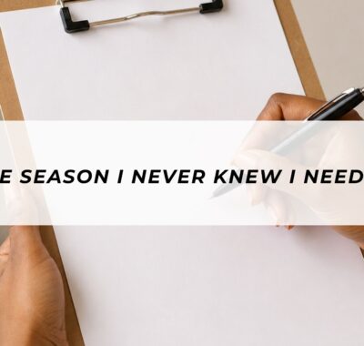 The season I never knew I needed